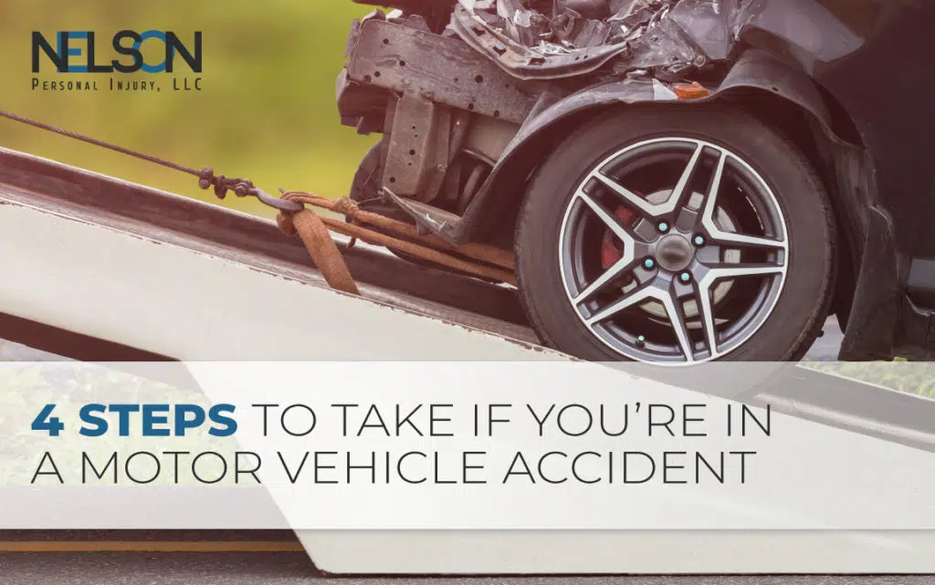 4 Steps to Take if You're in a Motor Vehicle Accident