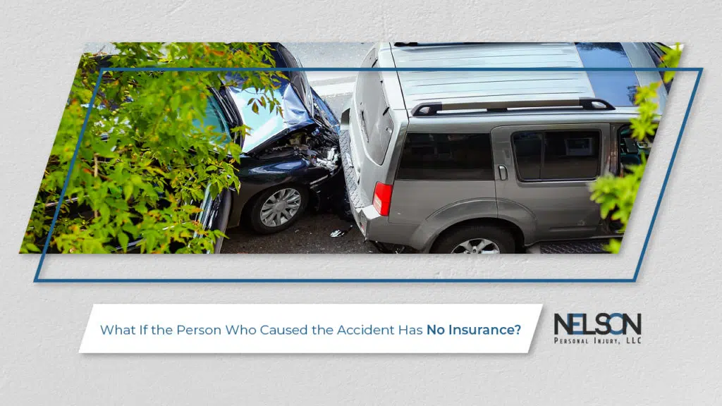 What If the Person Who Caused the Accident Has No Insurance?