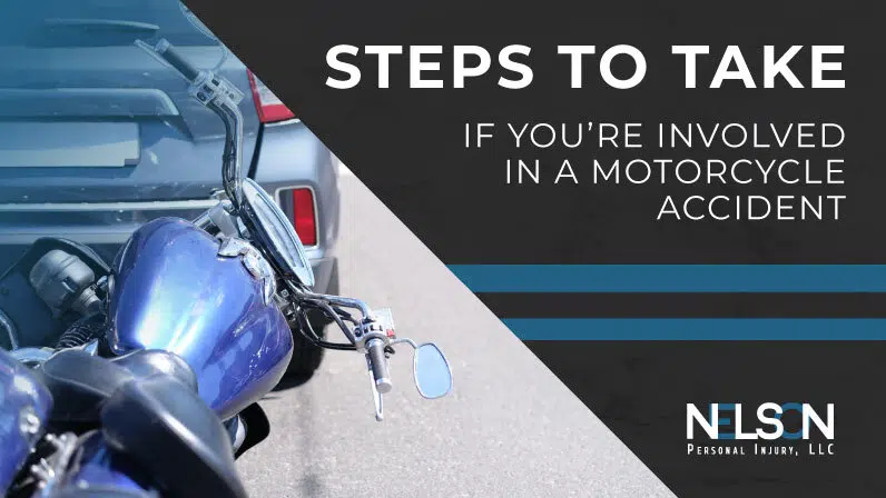steps to take if you are involved in a Motorcycle accident